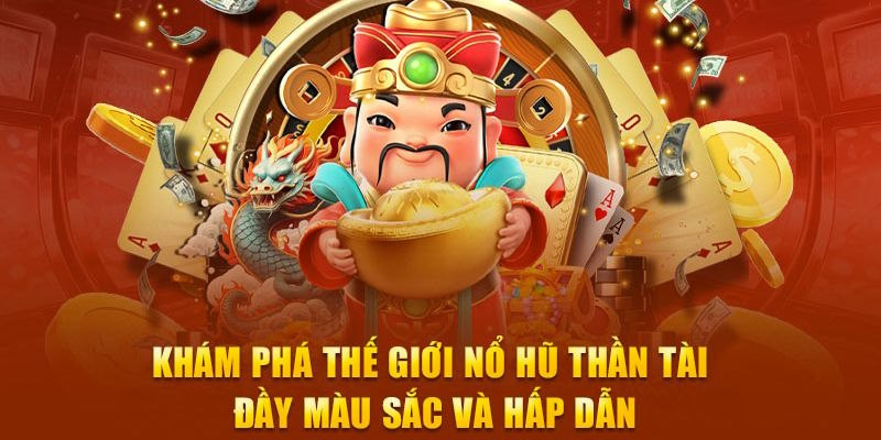 cách chơi nổ hũ thần tài