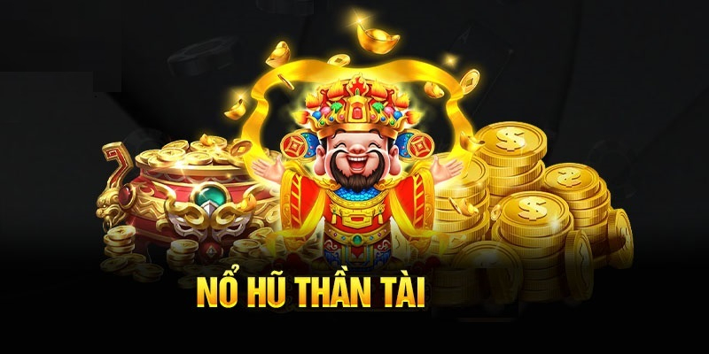 giới thiệu nổ hũ thần tài