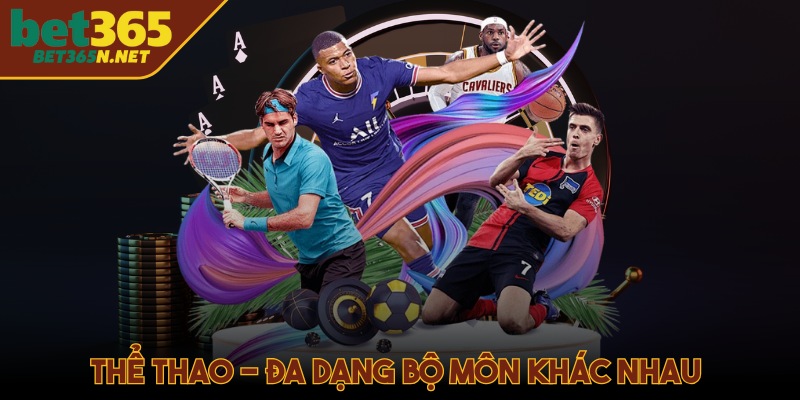 Thể thao - Đa dạng bộ môn khác nhau